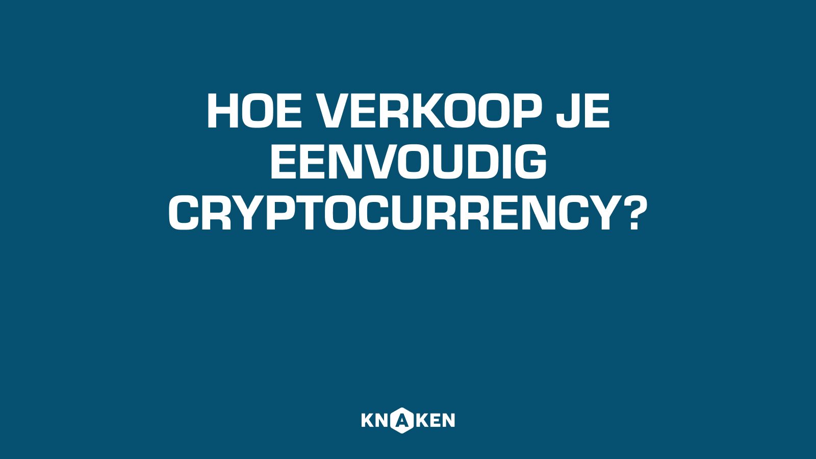 Hoe verkoop je eenvoudig cryptocurrency? | Knaken How To